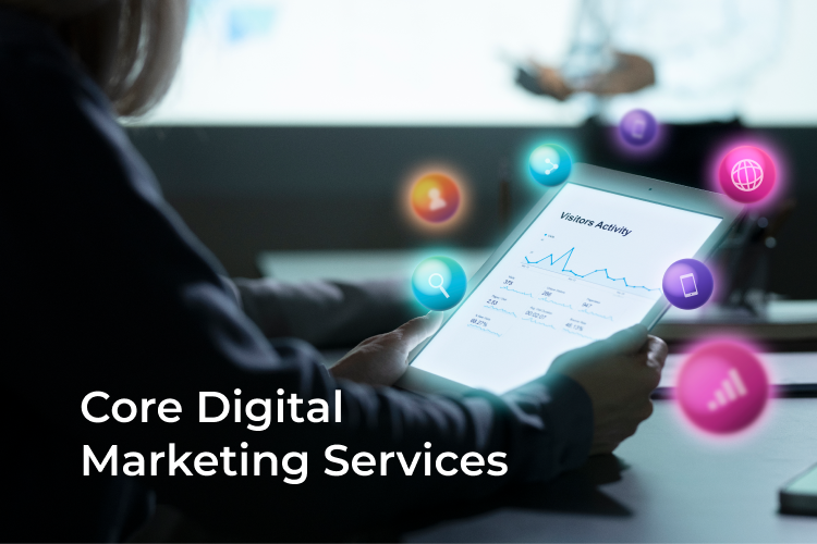 5 Core Digital Marketing Services