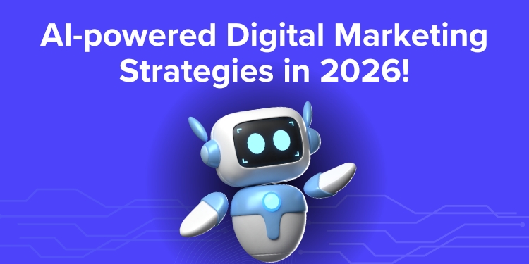 AI-Powered Digital Marketing Strategies in 2026!